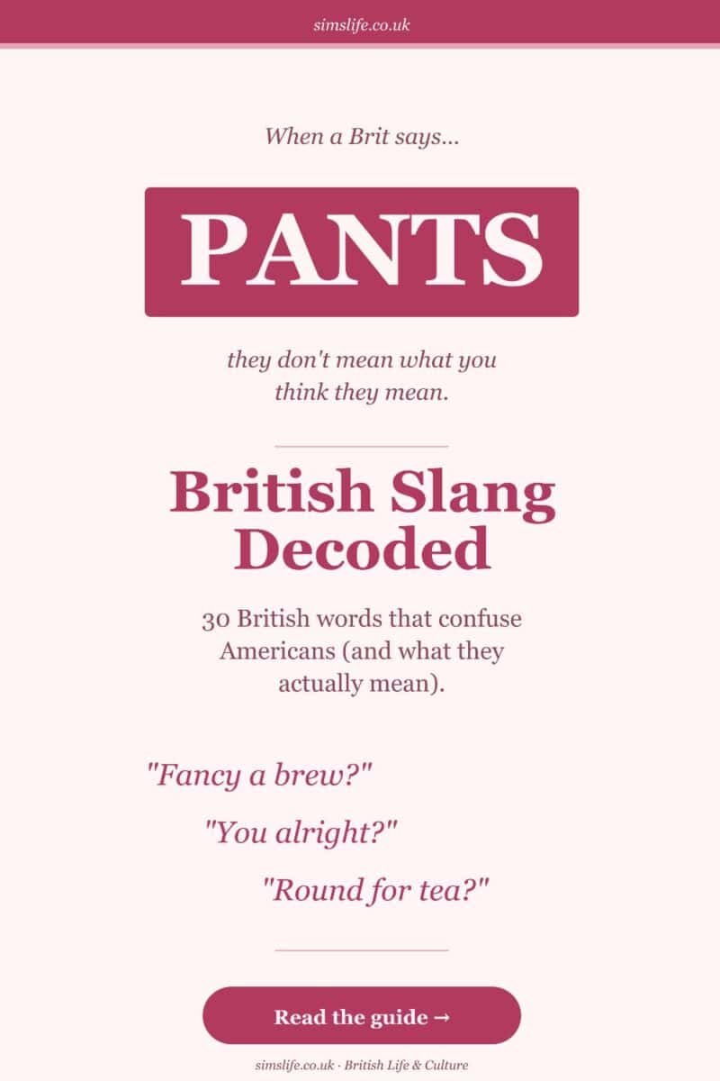 British Slang Decoded — when a Brit says pants they don't mean what you think. Pinterest guide to 30 British words that confuse Americans.