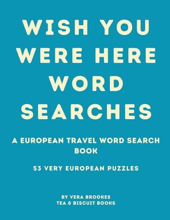 Blue Wish You Were Here Word Searches book cover with cream lettering for the European travel-themed puzzle book.